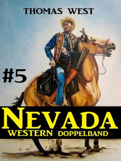 Title details for Nevada Western Doppelband #5 by Thomas West - Available